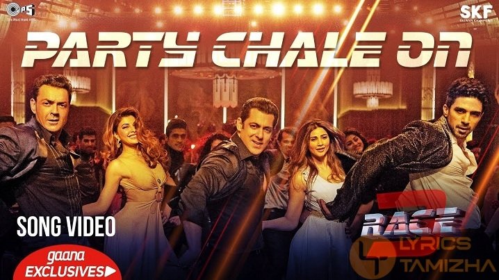 Party Chale On Song Lyrics Race 3