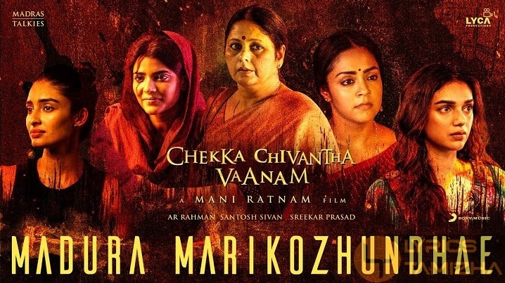 Madura Marikozhundhae Song Lyrics Chekka Chivantha Vaanam CCV