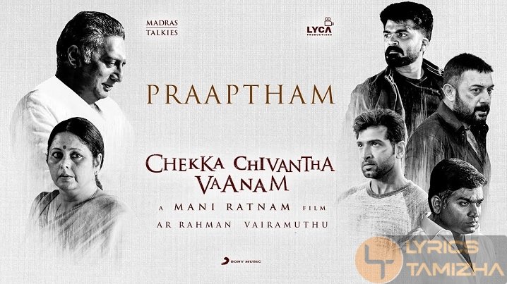 Praaptham Song Lyrics Chekka Chivantha Vaanam CCV
