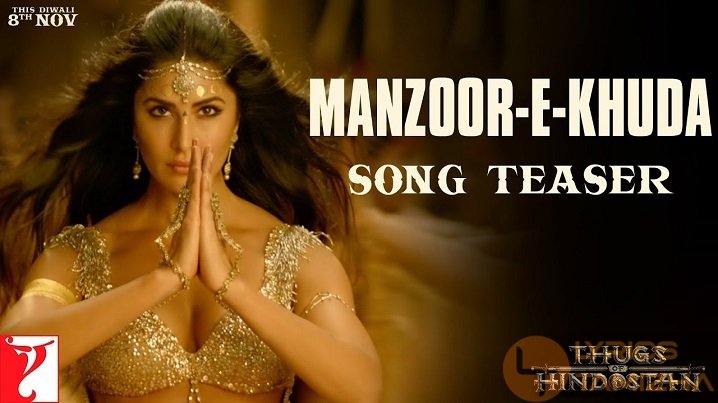 Manzoor-e-Khuda Song Lyrics Thugs Of Hindostan