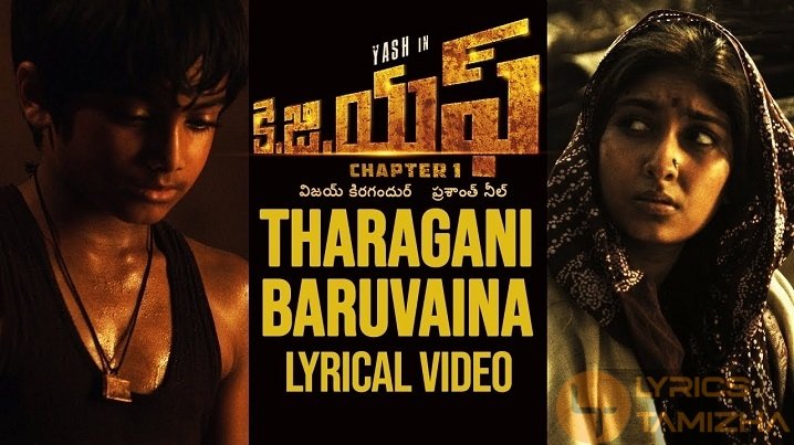 Tharagani Baruvaina Song Lyrics From Kgf Chapter 1 Telugu