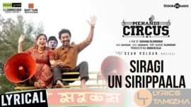 Siragi Un Sirippaala Song Lyrics Mehandi Circus