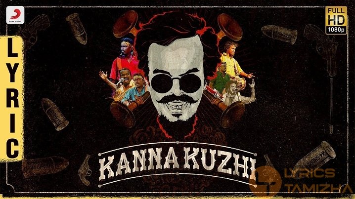 Kanna Kuzhi Song Lyrics Anthony Daasan