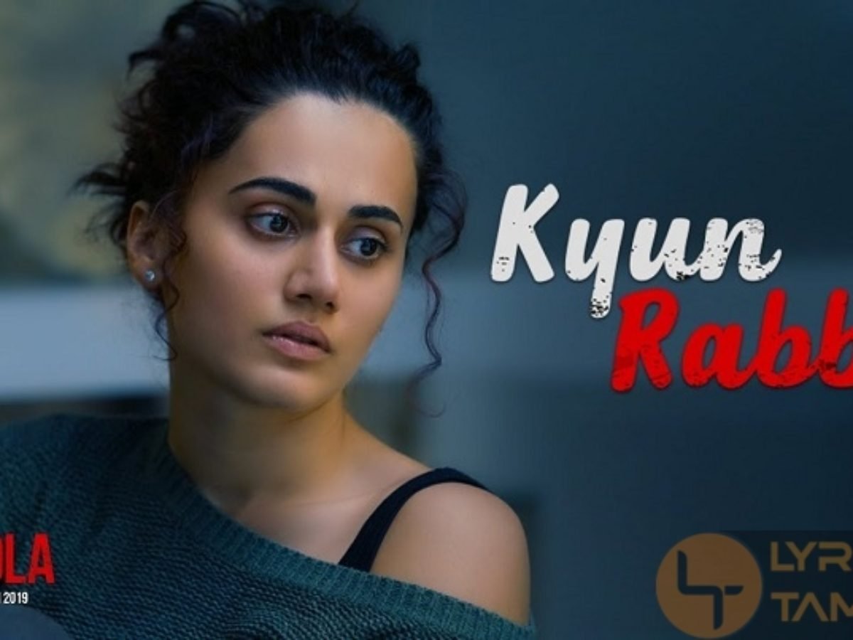 Kyun Rabba Song Lyrics From Badla Lyrics Tamizha