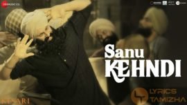 Sanu Kehndi Song Lyrics Kesari