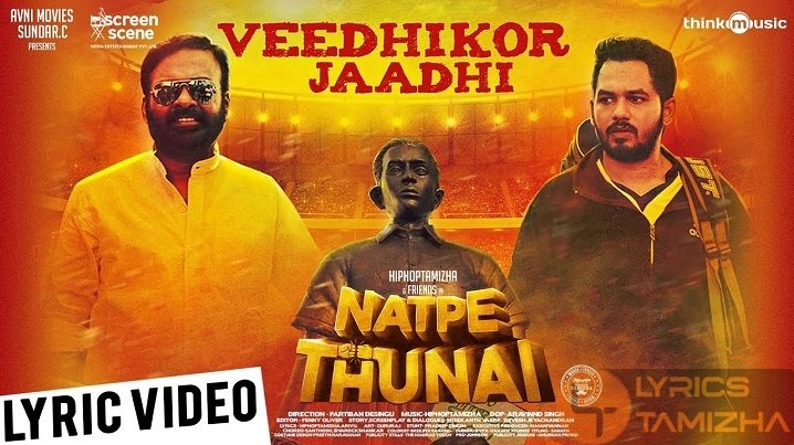 Veedhikor Jaadhi Song Lyrics Natpe Thunai